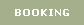 BOOKING